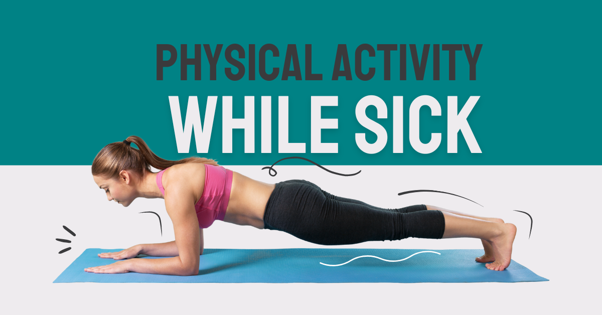 Sport & Spine Physical Therapy in Auburndale and Marshfield Wisconsin share what to do when you are sick and have an HEP (Home Exercise Program).